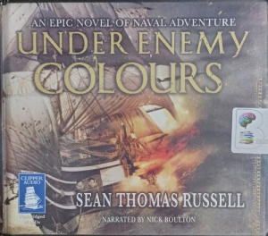 Under Enemy Colours written by Sean Thomas Russell performed by Nick Boulton on Audio CD (Unabridged)